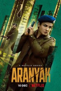 Download Aranyak (Season 1) Hindi 480p 720p {Netflix Series}