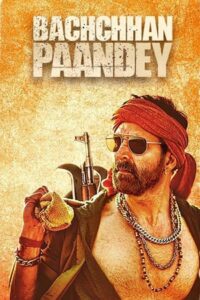 Download Bachchhan Paandey (2022) Web-DL Hindi Movie 480p & 720p & 1080p