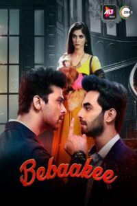 Download Bebaakee (Season 1) Hindi WEB-DL 720p & 1080p {ALT Balaji Series}