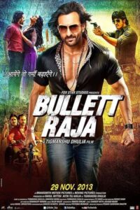 Download Bullett Raja (2013) BluRay Hindi Full Movie 480p & 720p & 1080p
