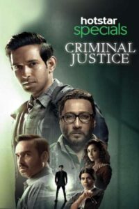 Download Criminal Justice (Season 1) Hindi 480p & 720p {Hotstar Series}
