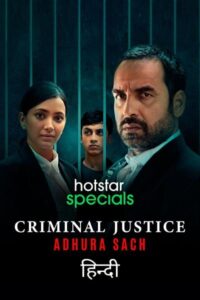Download Criminal Justice: Adhura Sach (Season 3) Hindi 480p  & 720p & 1080p {Hotstar Series}
