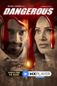 Download Dangerous (Season 1) Hindi 480p & 720p {MX Player Series}
