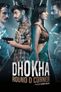 Download Dhokha: Round D Corner (2022) WEB-DL Hindi Full Movie 480p & 720p & 1080p