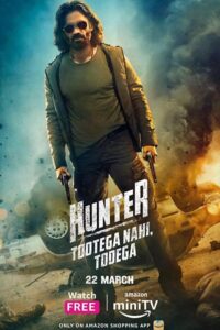Download Hunter: Tootega Nahi, Todega (Season 1) Hindi 480p 720p 1080p {Amazon Prime Series}