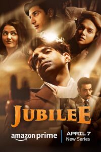 Download Jubilee (Season 1) Hindi 480p & 720p & 1080p {Amazon Prime Series}