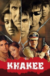 Download Khakee (2004) NF WEB-DL Hindi Movie (DD 5.1) 480p & 720p & 1080p ESub