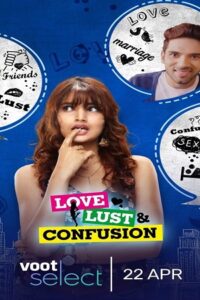 Download Love Lust and Confusion (Season 1 – 2) Hindi 720p {Voot Orginals Series}
