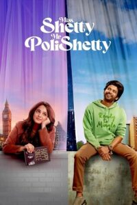 Download Miss Shetty Mr Polishetty (2023) Web-DL {Hindi-Telugu} Dual Audio 480p & 720p & 1080p