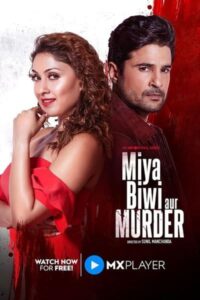 Download Miya Biwi Aur Murder (Season 1) Hindi 720p 1080p {MX Player Series}