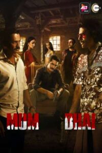 Download Mum Bhai (Season 1) Hindi 480p & 720p {ALT Balaji Series}