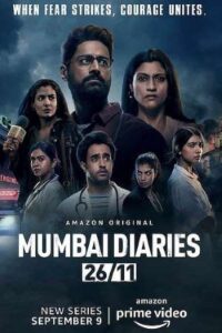 Download Mumbai Diaries 26/11 (Season 1 – 2) Hindi 480p | 720p | 1080p {Amazon Prime Series}