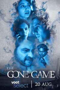 Download The Gone Game (Season 1-2) Hindi 480p 720p (Voot Orginals Series)