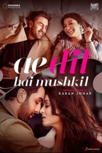 Download Ae Dil Hai Mushkil (2016) BluRay Hindi Movie 480p & 720p & 1080p