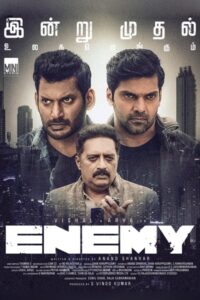 Download Enemy (2021) Web-DL Dual Audio {Hindi-Tamil} 480p & 720p & 1080p