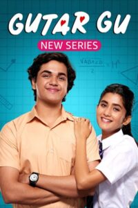 Download Gutar Gu 2023 (Season 1) Hindi 480p & 720p & 1080p [Amazon Mini Tv] Web Series