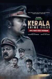 Download Kerala Crime Files 2023 (Season 1) {Hindi-Malayalam} 480p & 720p & 1080p {Hotstar Series}