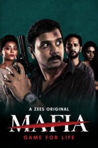 Download Mafia 2020 (Season 1) Hindi  480p & 720p & 1080p {Zee5 Series}
