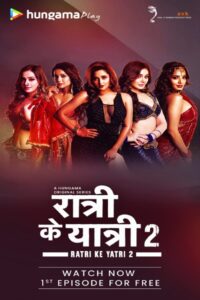 Download Ratri Ke Yatri 2022 (Season 1 – 2) Hindi 720p | 1080p {MX Player Series}