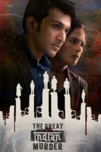 ownload The Great Indian Murder 2022 (Season 1) Hindi 480p & 720p & 1080p {Hotstar Series}