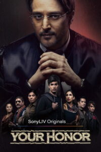 Download Your Honor 2020 (Season 1) Hindi 480p & 720p & 1080p {SonyLiv Series}