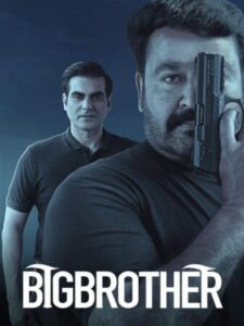 Download Big Brother (2020) Web-DL {Hindi-Malayalam} 480p & 720p & 1080p