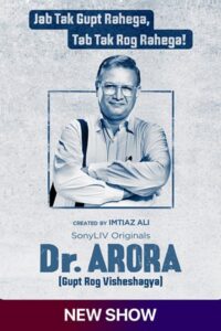 Download Dr. Arora 2022 (Season 1) Hindi 480p & 720p & 1080p SonyLiv WEB Series