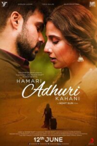 Download Hamari Adhuri Kahani (2015) BluRay Hindi Movie 480p & 720p & 1080p