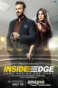 Download Inside Edge 2017 (Season 1) Hindi 480p & 720p {Amazon Prime Video Series}