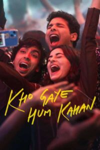 Download Kho Gaye Hum Kahan (2023) WEB-DL Hindi Movie 480p & 720p & 1080p