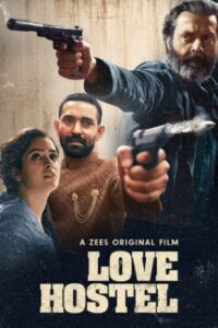 Download Love Hostel (2022) WEB-DL Hindi Movie 480p & 720p & 1080p