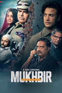 Download Mukhbir – The Story of a Spy 2022 (Season 1) Hindi 480p & 720p & 1080p {Zee5 Series}