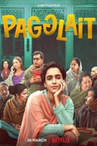 Download Pagglait (2021) Web-DL Hindi Movie 480p & 720p & 1080p