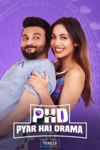 Download PHD: Pyaar Hai Drama (2023) Web-DL Punjabi Movie 480p & 720p & 1080p