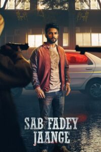 Download Sab Fadey Jaange (2023) Web-DL Punjabi Movie 480p & 720p & 1080p