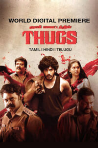 Download Thugs (2023) Web-DL Dual Audio {Hindi-Tamil} 480p & 720p & 1080p