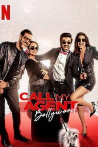 Download Call My Agent Bollywood 2021 (Season 1) Hindi 480p & 720p NetFlix WEB Series