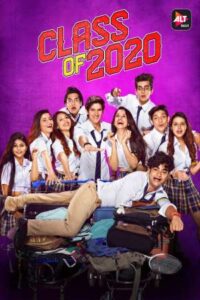 Download Class of 2020 (Season 2) Hindi  WEB-DL 480p & 720p ALT Balaji WEB Series