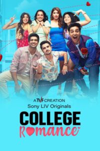 Download College Romance (Season 1-4) Hindi 480p & 720p & 1080p {Sony LIV Series}
