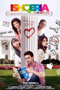 Download Ishqeria (2018) WEB-DL Hindi Movie 480p & 720p & 1080p