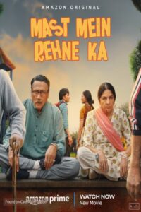 Download Mast Mein Rehne Ka (2023) Web-DL 480p & 720p & 1080p Multi Audio {Hindi-kannada-Malayalam-Tamil-Telugu}