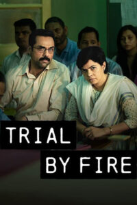 Download Trial by Fire 2023 (Season 1) WEB-DL Hindi 480p & 720p & 1080p NetFlix WEB Series