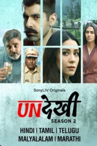 Download Undekhi 2022 (Season 2) Hindi WEB-DL 480p & 720p & 1080p Sonyliv Originals WEB Series