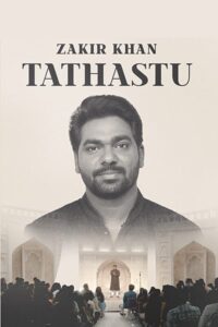 Download Zakir Khan: Tathastu (2022) Hindi Web-DL 480p & 720p & 1080p Comedy Special