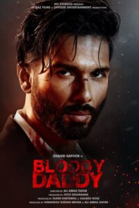 Download Bloody Daddy (2023) WEB-DL Hindi Movie 480p & 720p & 1080p