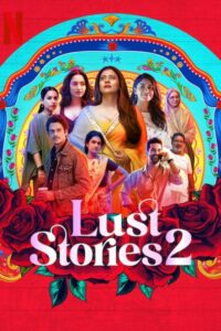 Download Lust Stories 2 (2023) WEB-DL Hindi Movie 480p & 720p & 1080p