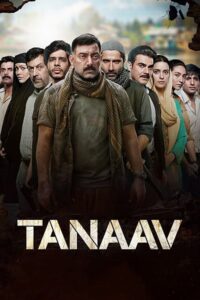 Download Tanaav 2022 (Season 1) Hindi Web-DL  480p & 720p & 1080p {Sony Liv Series}