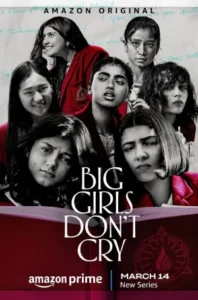 Download Big Girls Don’t Cry (BGDC) 2024 (Season 1) WEB-DL 480p & 720p & 1080p Multi Audio {Hindi + Tamil + Telugu + Malayalam + Kannada} Web Series