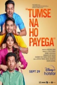 Download Tumse Na Ho Payega (2023) WEB-DL Hindi Movie 480p & 720p & 1080p ESub