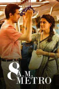 Download 8 A.M. Metro (2023) WEB-DL Hindi Movie 480p & 720p & 1080p ESub